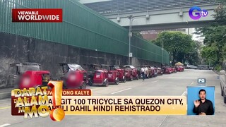 Mahigit 100 tricycle sa Quezon City, nahuli dahil hindi rehistrado | Dapat Alam Mo!
