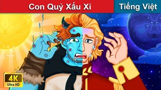 Con Quỷ Xấu Xí 😈 Chuyen co tich | Truyện Cổ Tích Việt Nam