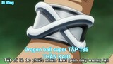 Dragon ball super TẬP 185-THẦN KAIO