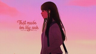 [Vietsub] Thật muốn ôm lấy anh (好想抱住你) - Trình Giai Giai