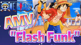 [One Piece] AMV | "Flash Funk"