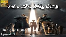 The Chaos History of War Episode 3