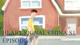 Heart Signal China Episode 3