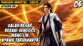 KEMATIAN SAHABAT TERBAIK BIKIN WANG LIN MODE DEWA - RENEGADE IMMORTAL (XIAN NI)