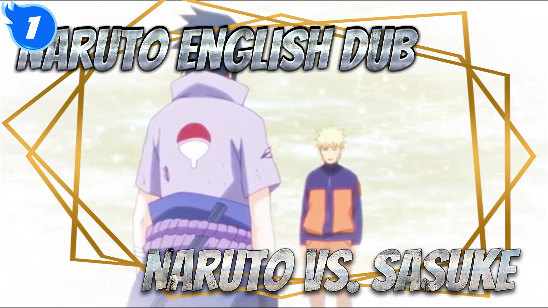 Naruto English Dub] EP 698: Naruto vs. Sasuke Clips_1 - BiliBili