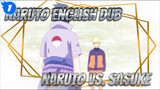 [Naruto English Dub] EP 698: Naruto vs. Sasuke Clips_1