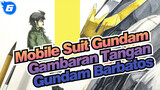 [Mobile Suit Gundam] Gambaran Tangan Gundam Barbatos_6