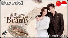 [Sub Indo] Keeping Up with Beauty – Eps. 04 (2025)