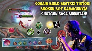 COBAIN BUILD BEATRIX TIKTOK, PARAH INI BUILD BROKEN BGT!! SHOTGUN DAN BREDETAN JD OP BGT!! BKN BUG