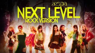 aespa 에스파 - 'Next Level' (Rock Version)