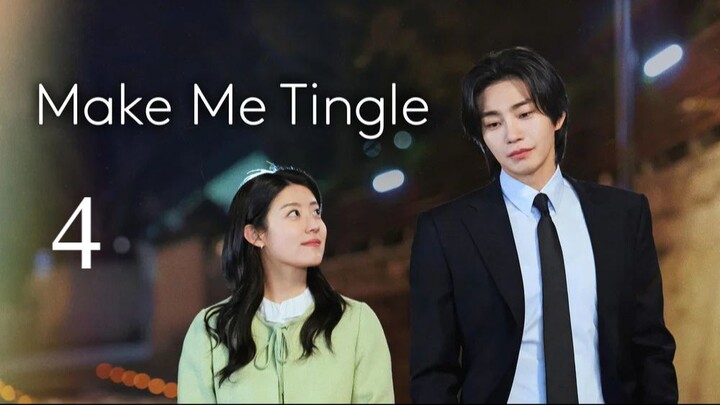 Make Me Tingle - Episode 4 [Eng Sub]