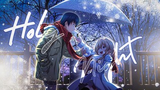 HOLY NIGHT 『AMV』 CHRISTMAS SPECIAL 🌟