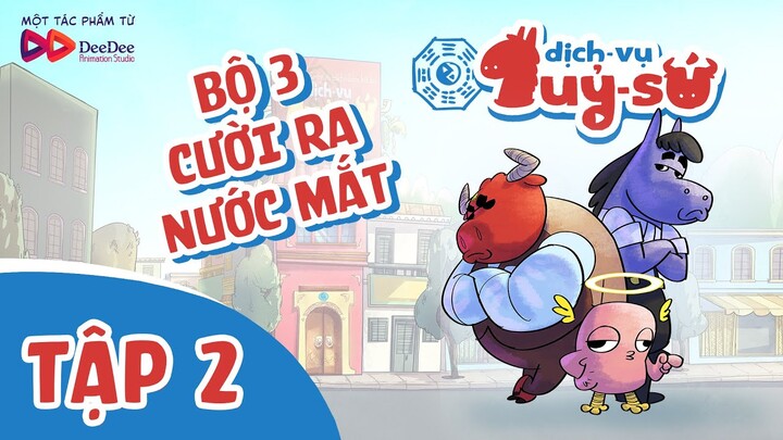 DỊCH VỤ QUỶ SỨ | TẬP 2 - Hoạt hình châm biếm - DeeDee Animation Studio