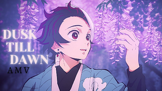 Kimetsu no Yaiba - AMV Dusk Till Dawn