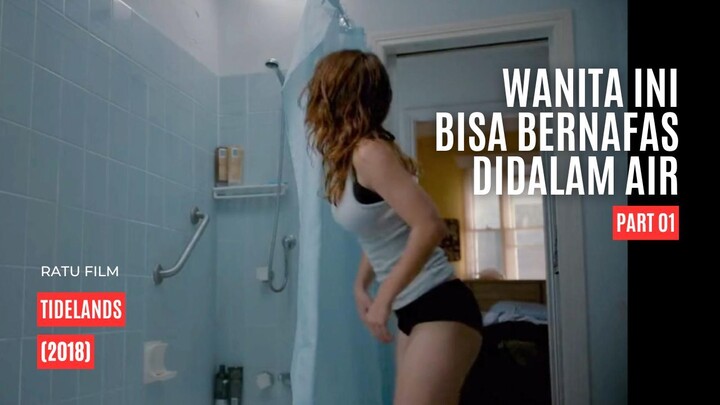 Wanita Ini Bisa Bernafas Di Dalam Air - Tidelands (2018) Part 01