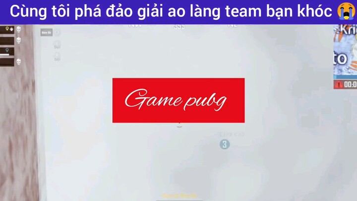 cùng tôi phá đảo nào team bạn phải khóc