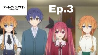 Anime date a live 4 Ep.3[ ซับไทย ]