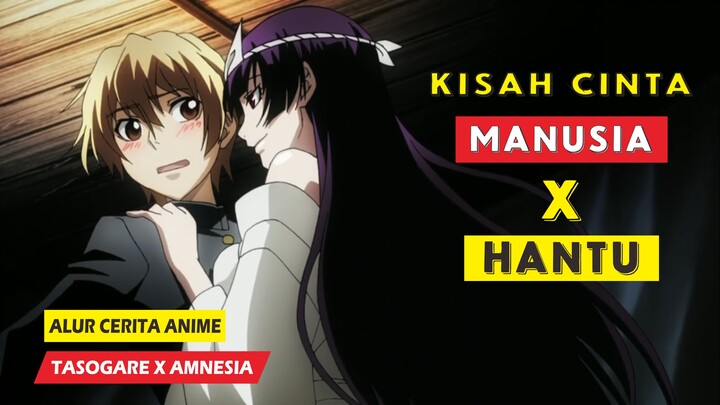 Anak Indigo Yang Dihantui Arwah Penunggu Sekolah - Alur Cerita Anime Tasogare Otome X Amnesia