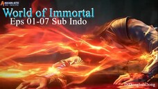 World of Immortal Eps 01-07 Sub Indo
