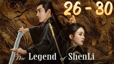 Le🐦🔥gend Of Shen 🕊️ Li Episode 26 - 30