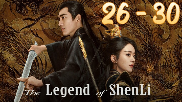 Le🐦🔥gend Of Shen 🕊️ Li Episode 26 - 30