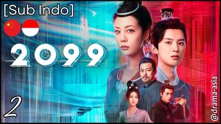 [Sub Indo] 2099 – Eps. 02 (2025)