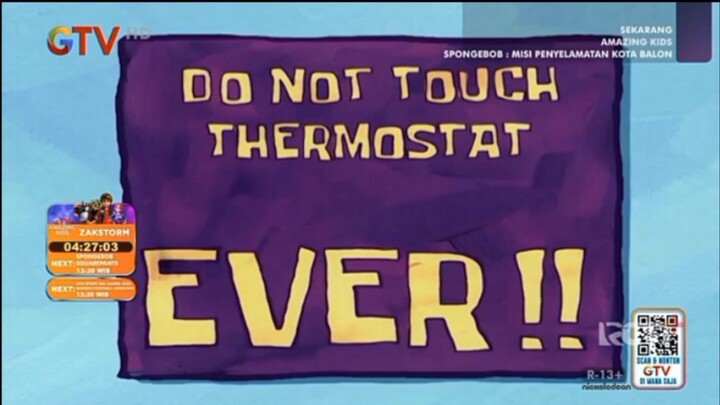 Jangan menyentuh termostatnya!!