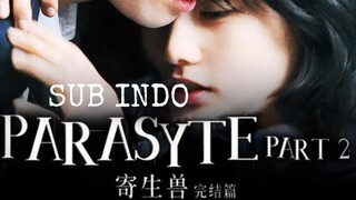 Parasyte: the Maxim Live Action 2015 Part 2 (Sub Indo)