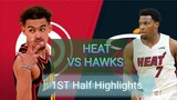 Miami Heat VS Atlanta Hawks 1st half highlights