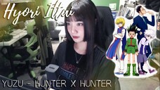 PANOORIN NIYO TO! - HUNTER X HUNTER - Hyori Ittai (表裏一体) - Yuzu (ゆず) | Cover by Sachi Gomez