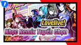 KhiLovelive! Bước Vào Vũ Trường | Nhạc Remix Tuyển Chọn_1