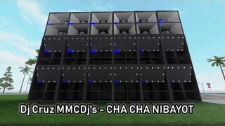 Dj Cruz MMCDj's - CHA CHA BAYOT