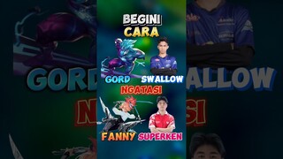 Begini cara gord swaylow ngatasi fanny super ken 🔥 #contentcreatormlbb #wiamungtzy #mobilelegends