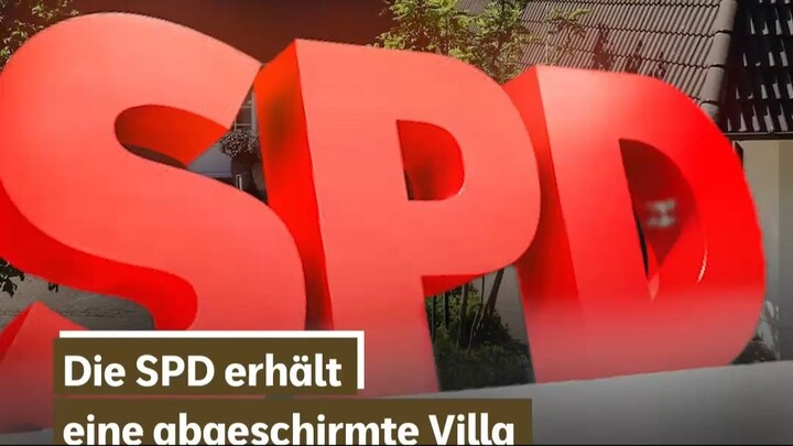Die SPD erhält eine Villa im Wert von 45 Millionen Euro für Partys