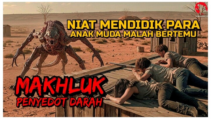 PARA PEMUDA INI HANYA BISA PASRAH DIKEJAR MAKHLUK ANEH DAN BRUTAL | ALUR CERITA