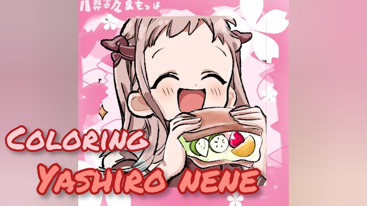 COLORING YASHIRO NENE 🌸 [jibaku shonen hanako-kun]