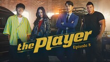 🇰🇷 | The Player S1 Episode 8 [ENG SUB]