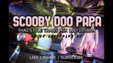 DJ MJ - SCOOBY DOO PAPA BY DJ KASS & Znyah Thai Style [ Tranz Mix ]  110-135BPM