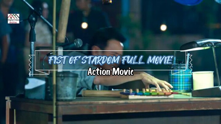 FIST OF STARDOM FULL MOVIE