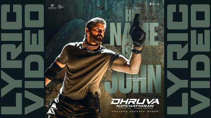 His Name Is John Lyrical Video Tamil 4K- Dhruva Natchathiram - Chiyaan Vikram, GVM, Harris Jayaraj