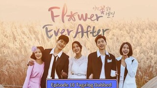 Flower Ever After Ep 10 Tagalog Dubbed