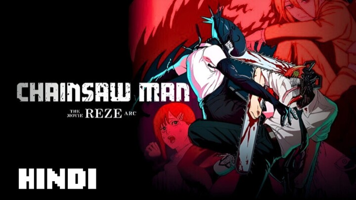 CHAINSAW MAN MOVIE: REZE ARC [ HINDI DUBBED ] [ NEW MOVIE ]