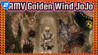 Akan Datang! Golden Wind JoJo | AMV_2