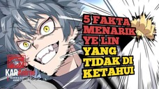 Terungkap Alasan Mengapa Ye Lin Sangatlah Kuat! | KARAnime