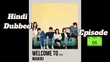 Welcome to waikiki| Episode 06 | Hindi dubbed| Follow for more🌸 kdrama🫀| Keep sporting😌