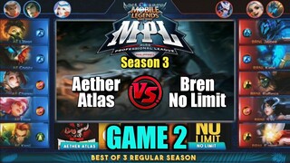 Game2 No Limit VS Aether Atlas | MPL PH S3 Regular Season