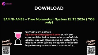 [COURSES2DAY.ORG] SAM SHAMES – True Momentum System ELITE 2024 ( TOS only)