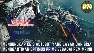 MENGUNGKAP KE 5 AUTOBOT YANG LAYAK DAN BISA MENGGANTIKAN OPTIMUS PRIME SEBAGAI PEMIMPIN!!! #74