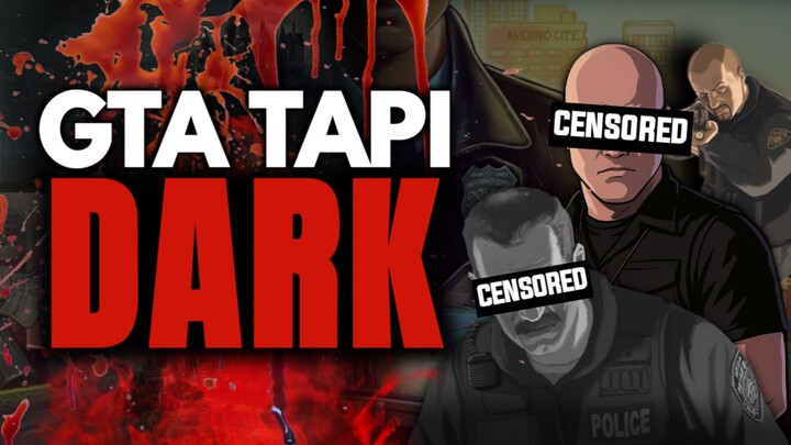 Game GTA Tapi Versi GELAP!