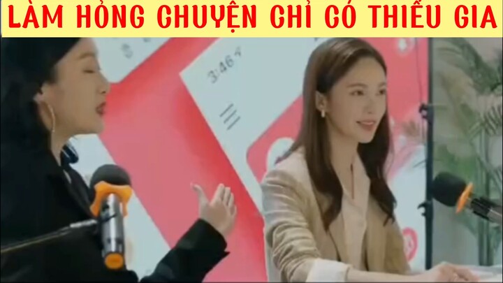 Làm hỏng chuyện chỉ có thiếu gia 🫥 #phimhaymoingay